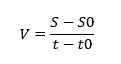 v = (s- s0 )/ (t-t0)